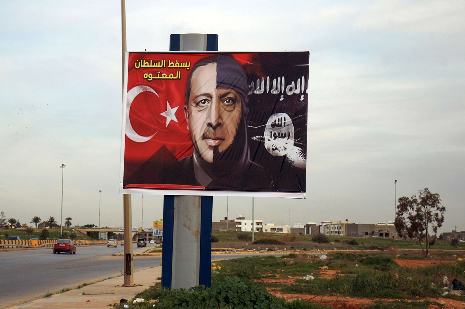 Billboard depicting the Turkish President Recep Tayyip Erdogan as a member of the Islamic State group in Benghazi